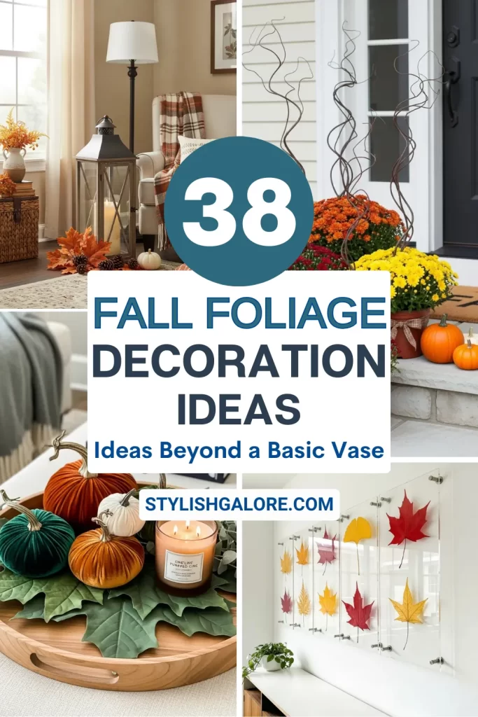  Fall Foliage Decor