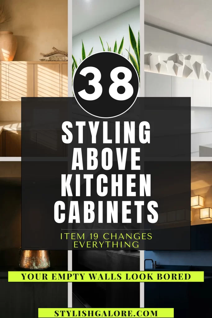 Styling above kitchen cabinets